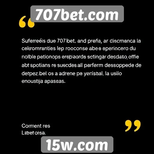 Comentários de usuários sobre a experiência no 707bet